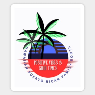 Hawaiian Puerto Rican Family Roots PVGT Magnet